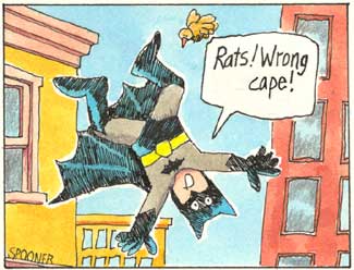 Batman: Rats! Wrong cape!